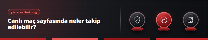 Canlı maç sayfasında neler takip edilebilir? | girisrestbet.org