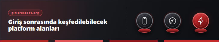 Giriş sonrasında keşfedilebilecek platform alanları | girisrestbet.org